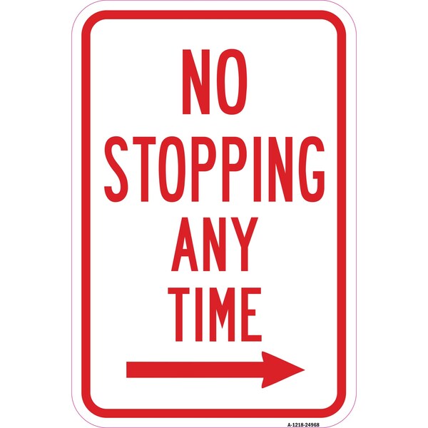 Signmission No Stopping Any Time With Right Arrow, Heavy-Gauge Aluminum, 12" x 18", A-1218-24968 A-1218-24968 - main